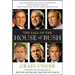 The Fall of the House of Bush: The Untold Story of How a Band of True Believers S