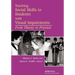 Teaching Social Skills to Students with Visual Impairments: From Theory to Practice