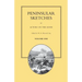 PENINSULAR SKETCHES; BY ACTORS ON THE SCENE. Volume One