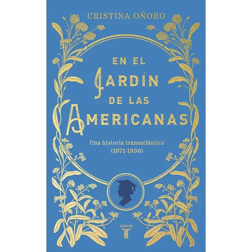 En El Jardín de Las Americanas / In the Garden of the Americans