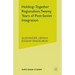 Holding-Together Regionalism: Twenty Years of Post-Soviet Integration