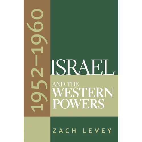 Israel and the Western Powers, 1952-1960