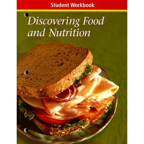 Discovering Food and Nutrition Student Workbook