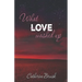 What Love Washed Up
