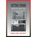 Sitting Inside: Buddhist Practice in America's Prisons