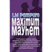 Maximum Mayhem