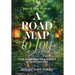 A Road Map to Joy: Find Your Way in a World of Discontent