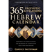 365 Prophetic Revelations from the Hebrew Calendar: Experience the Power, Blessing, and Abundance of Aligning with God's Times and Seasons