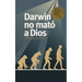 El Darwin No Mat�� a Dios