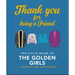 Thank You for Being a Friend: The Little Guide to the Golden Girls