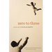 Zero to Three: Poems