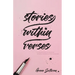 Stories Within Verses: A Collection of Poems & Spoken Words in Four Volumes