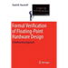 Formal Verification of Floating-Point Hardware Design: A Mathematical Approach
