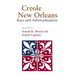 Creole New Orleans: Race and Americanization