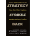 Strategy Strikes Back: How Star Wars Explains Modern Military Conflict