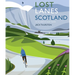 Lost Lanes Scotland: 40 Glorious Bike Rides on Quiet Roads and Gravel Trails