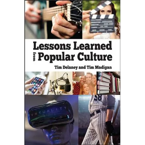 Lessons Learned from Popular Culture