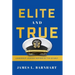 Elite and True: Leadership Lessons Inspired by the US Navy