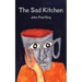 The Sad Kitchen