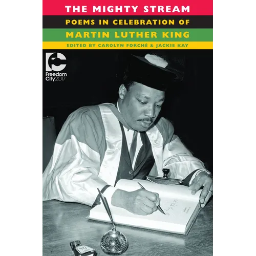 The Mighty Stream: Poems in Celebration of Martin Luther King