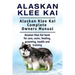 Alaskan Klee Kai. Alaskan Klee Kai Complete Owners Manual. Alaskan Klee Kai book for care, costs, feeding, grooming, health and training.
