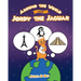 Around the World with Jordy the Jaguar