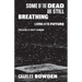 Some of the Dead Are Still Breathing: Living in the Future