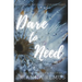 Dare to Need: A New Adult Steamy Romance