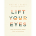 Lift Your Eyes: Daily Invitations to Behold Christ in Motherhood