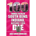 100 Things to Do in South Bend, Indiana, Before You Die