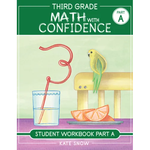 Third Grade Math with Confidence Student Workbook Part a