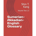 Sumerian-Akkadian-English Glossary: Volume Two L-Z