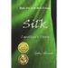 Silk: Caroline's Story