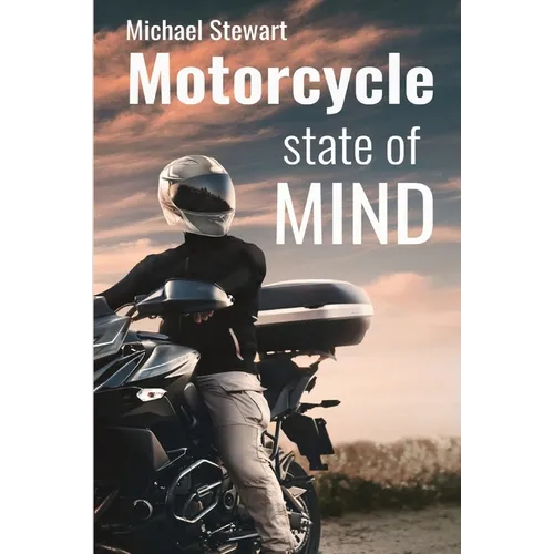 Motorcycle State of Mind: Beyond Scraping Pegs