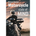 Motorcycle State of Mind: Beyond Scraping Pegs
