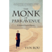 The Monk of Park Avenue: A Modern Daoist Odyssey (a Taoist's Memoir of Spiritual Transformation)