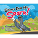 Smokey Finds his Spark