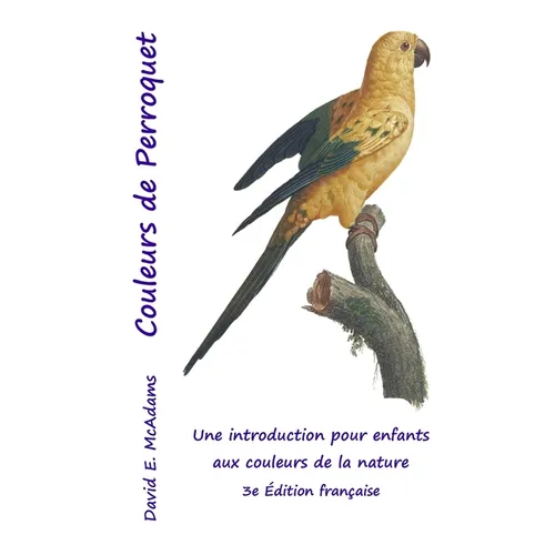 Couleurs de Perroquet: Une introduction pour enfants aux couleurs de la nature