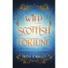 Wild Scottish Fortune