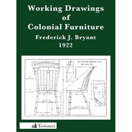 Working Drawings of Colonial Furniture