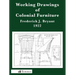 Working Drawings of Colonial Furniture