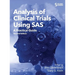 Analysis of Clinical Trials Using SAS: A Practical Guide, Second Edition