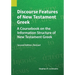 Discourse Features of New Testament Greek, Second Edition Revised: A Coursebook on the Information Structure of New Testament Greek, 2nd Edition, Revi