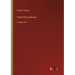 Three Ghost Stories: in large print