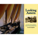 Looking Astern: An Artist's View of Maine's Historic Working Waterfronts
