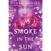 Smoke in the Sun