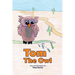 Tom the Owl