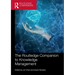 The Routledge Companion to Knowledge Management