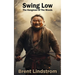 Swing Low: The Hangman Of The Woods