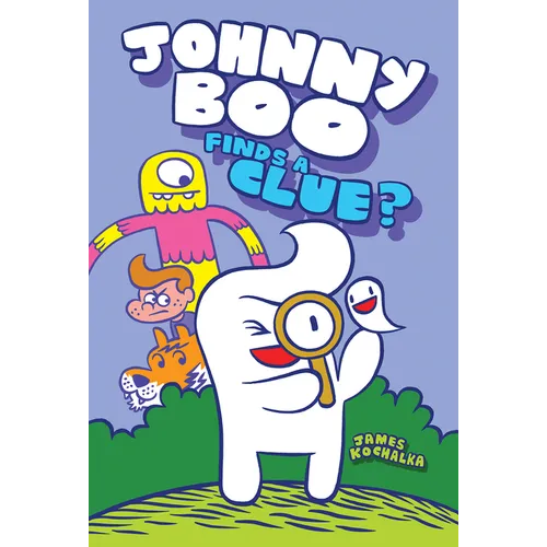 Johnny Boo Finds a Clue (Johnny Boo Book 11)